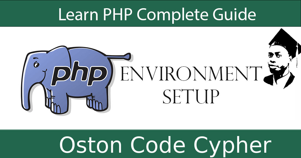 Learn PHP Complete Guide - Environment Setup